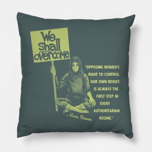 Gloria Steinem Portrait and Quote Pillow