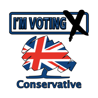 I'm Voting Conservative T-Shirt