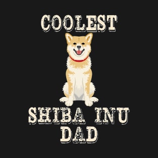 Coolest Shiba Inu Dog Dad T-Shirt