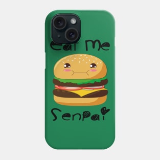 Eat me Senpai! Phone Case