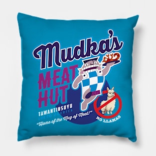 Mudka's Meat Hut Pillow