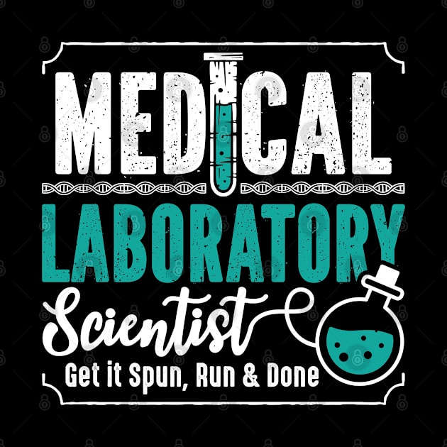 Medical Laboratory Scientist Laboratory Technician by T-Shirt.CONCEPTS