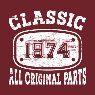 Vintage 1974 - All Original Parts [White] T-Shirt