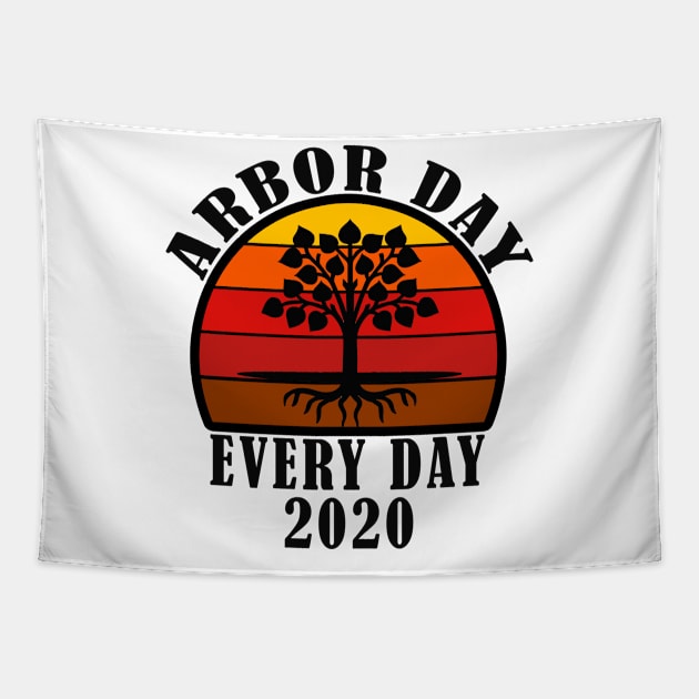 ARBOR DAY EVERY DAY 2020 Tapestry by Elegance14