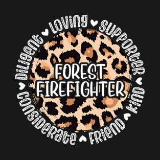 Forest Firefighter Appreciation T-Shirt