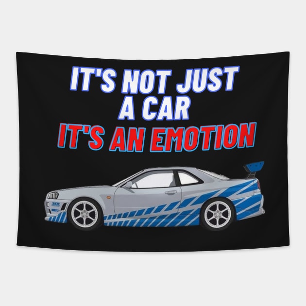 IT'S NOT JUST A CAR IT'S AN EMOTION { Fast and furious r34 } Tapestry by MOTOSHIFT