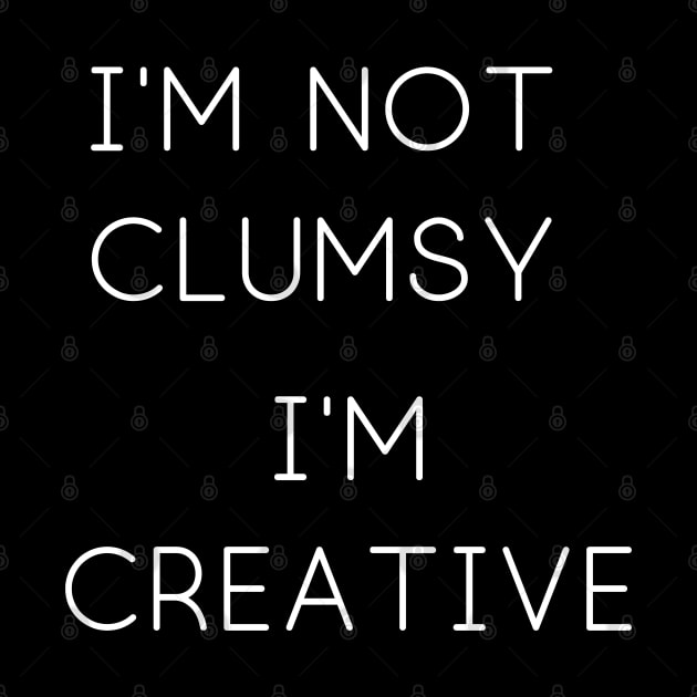 I'm Not Clumsy by Weird Lines