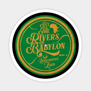 Rivers of Babylon Magnet