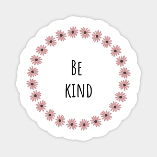 Be kind Magnet