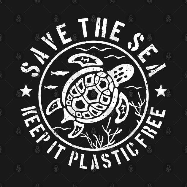 Save The Sea Keep It Plastic Free by FloraLi