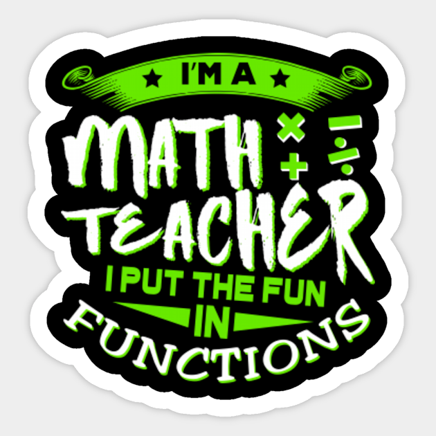 Shirt For Math Teacher Father's Day - Math Teachers Gifts - Sticker