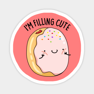 I'm Filling Cute Donut Pun Magnet