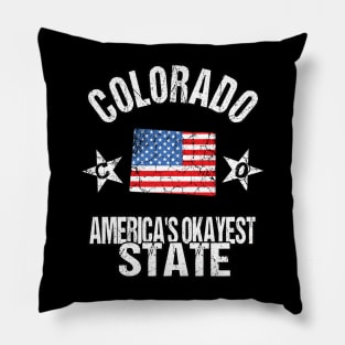 Colorado America's Okayest State Pillow