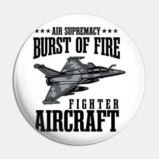 BURST OF FIRE JET FIGHTER Pin