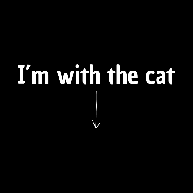 I’m with the cat | cat owner shirt by Fayn