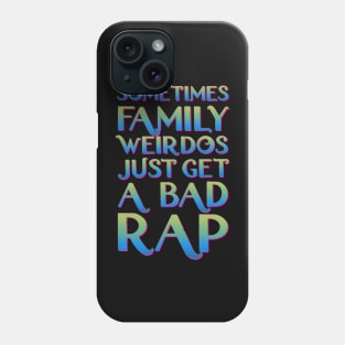 Sometimes family weirdos just get a bad rap - We don’t talk about bruno Phone Case