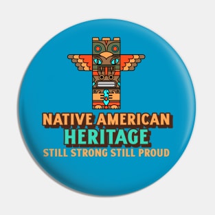Native American Heritage Strong & Proud Pin