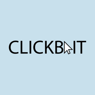 Don't Click This Bait T-Shirt