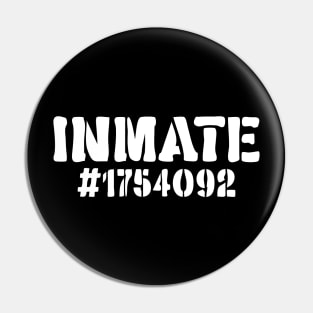 Inmate #1754092 Pin