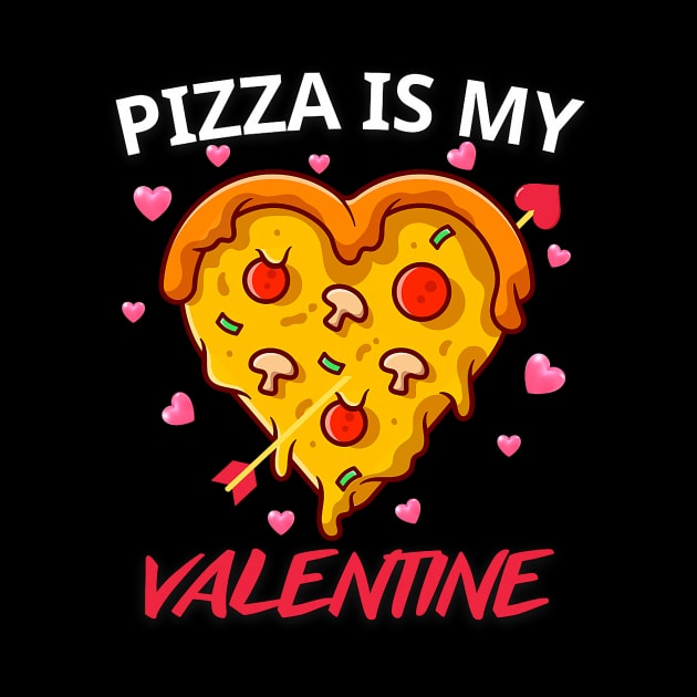 Pizza Is My Valentine Funny Valentines Day Heart Shape 2024 by Neldy