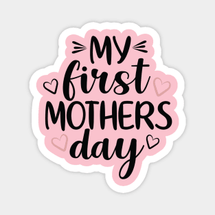 My First Mother's Day Magnet