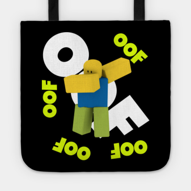 Roblox Oof Meme Dabbing Noob Gamer Boy Gift Idea Roblox Tote Bag Teepublic Uk - roblox dabbing tote bag