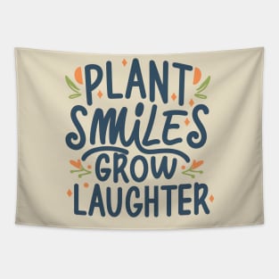 Plant smile grow laughter Tapestry