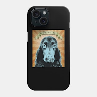 In Dog We Trust Bybuck Phone Case