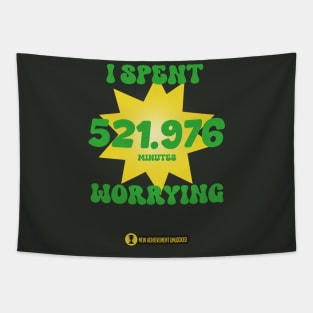 FUNNY new achievement unlocked meme " I SPENT 521.976 MINUTES WORRYING " green and yellow Tapestry