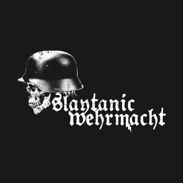 Slaytanic Wehrmacht by burristx