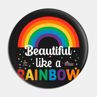 Beautiful Like A Rainbow on Dark Pin