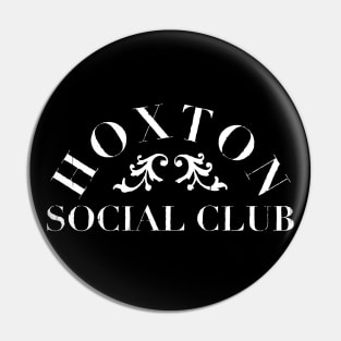 Hoxton Social Club Pin