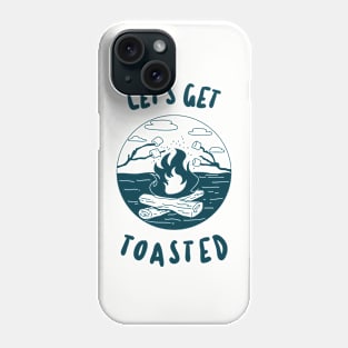 camping adventures let's get toasted Phone Case