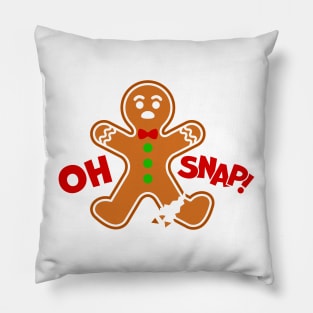 Gingerbread oh snap Pillow