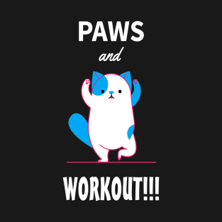 Paws and Workout T-Shirt