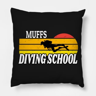 We Go Down With Confidence Muffs Diving School - Retro Diving Lover Gift Idea Pillow