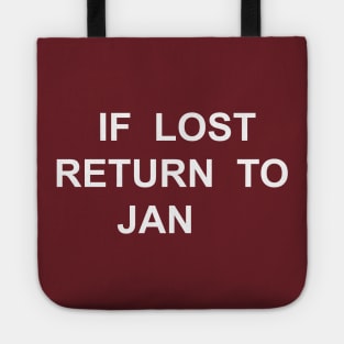 IF LOST RETURN TO JAN Tote