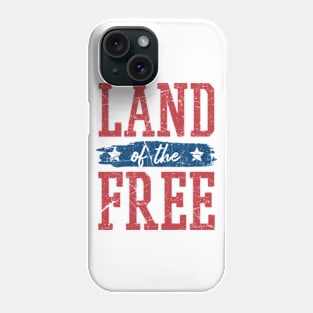 Land of the Free - © Graphic Love Shop Phone Case