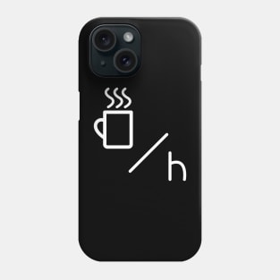 Coffee per hour Phone Case