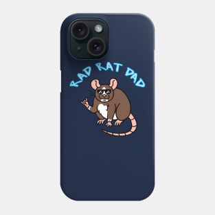 Rad Rat Dad Phone Case