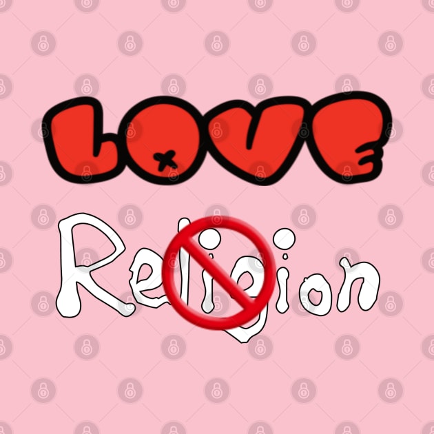 Love NOT Religion - Back by SubversiveWare