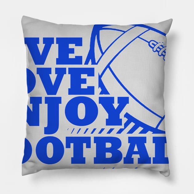 Live, Love, Enjoy Football Pillow by FamiLane