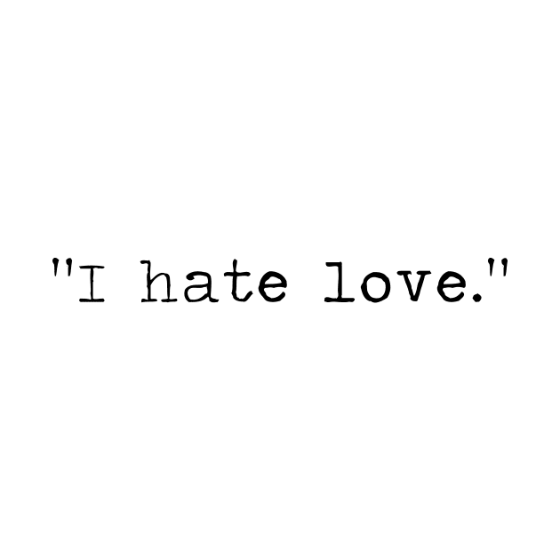 I hate love. by ghjura