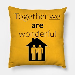 We always together! Pillow