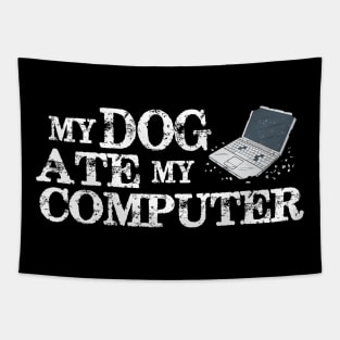 My Dog Ate My Computer Tapestry