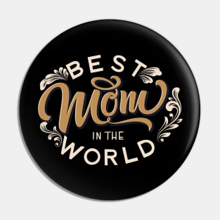 Best Mom in the World Vintage Pin