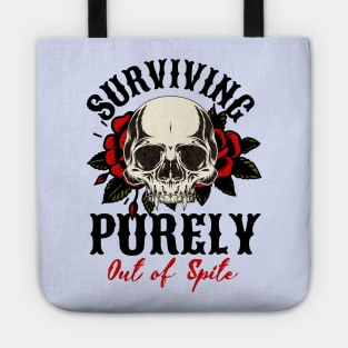 "Surviving Purely Out of Spite" Skull and Roses Tote