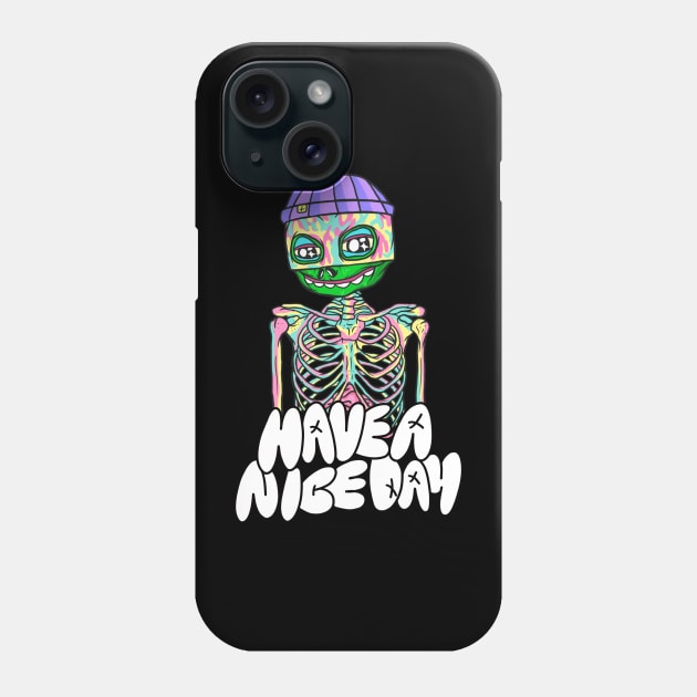 have a nice day Phone Case by Pararel terror