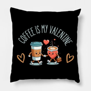 coffee is my valentine - coffee is my valentine girl Pillow