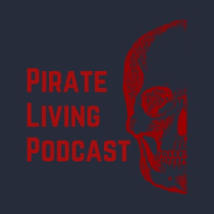 Pirate Living Podcast in Red T-Shirt